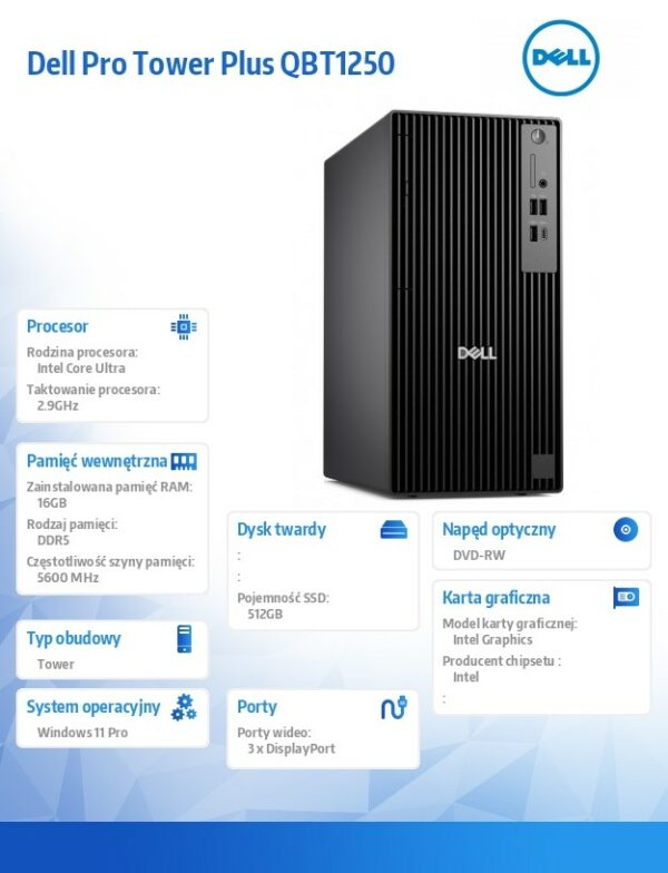 Komputer Dell Pro Tower Plus QBT1250 W11Pro U5 235/16GB/512GB/Integrated/DVD RW +/-8x/Wireless Kb & Mouse/260W/3YPS - obrazek 5